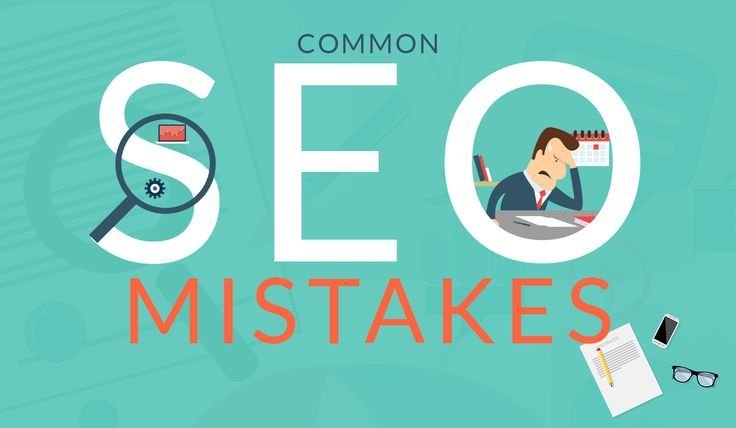 Common SEO Mistakes